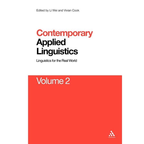 Contemporary Studies in Linguistics Contemporary Applied Linguistics Volume 2: Volume Two Linguistics for the Real World, Book VOLUM, (Paperback)