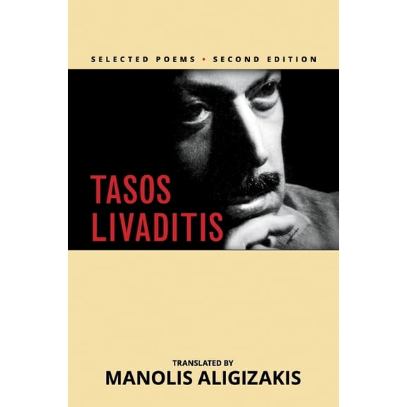 Tasos Livaditis: Selected Poems, (Paperback)