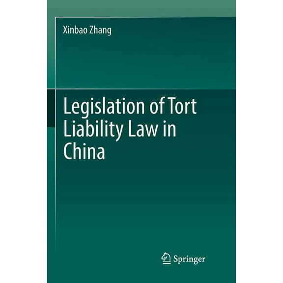 Legislation of Tort Liability Law in China, (Paperback)