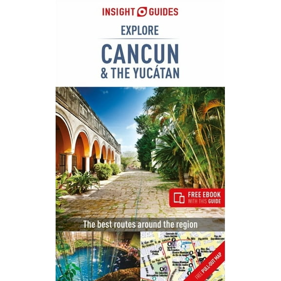 Insight Explore Guides: Insight Guides Explore Cancun & the Yucatan (Travel Guide with Free Ebook) (Paperback)