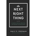 thumbnail image 1 of The Next Right Thing: A Simple, Soulful Practice for Making Life Decisions, 1 of 2