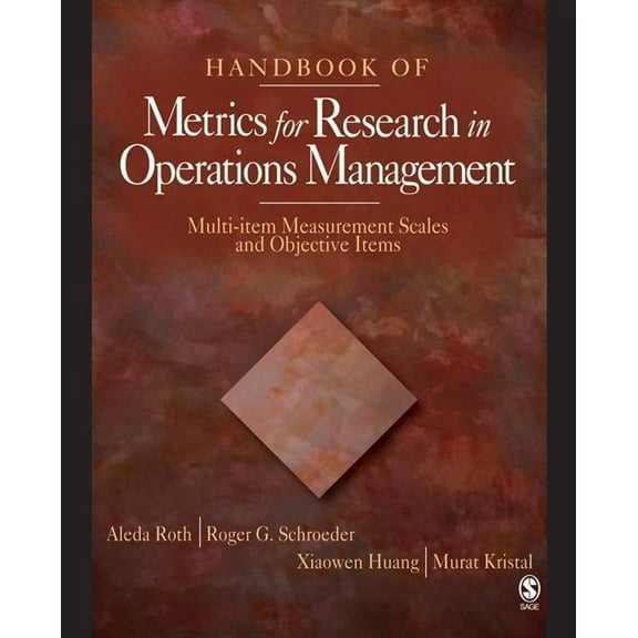 Handbook of Metrics for Research in Operations Management: Multi-Item Measurement Scales and Objective Items, (Hardcover)