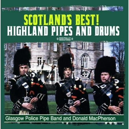 Scotland's Best! Highland Pipes and Drums (Best Scottish Folk Bands)
