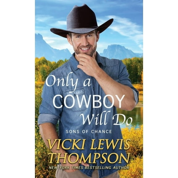 Sons of Chance Only a Cowboy Will Do, Book 10, (Paperback)