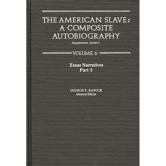 Contributions in Afro-American & African The American Slave, (Hardcover)