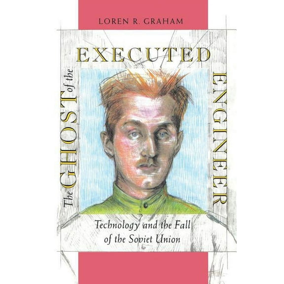 Russian Research Center Studies: The Ghost of the Executed Engineer (Paperback)