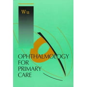 Ophthalmology for Primary Care [Paperback - Used]