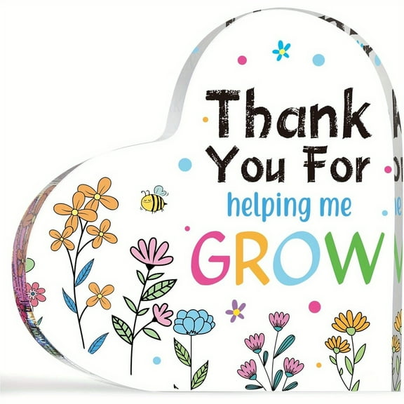 Inspirational Heart-Shaped Acrylic Decorative Plaque With "Thank You For Helping Me Grow" Quote - Colorful Desktop Decor For Teacher'S Day Father'S Day Graduation Gifts