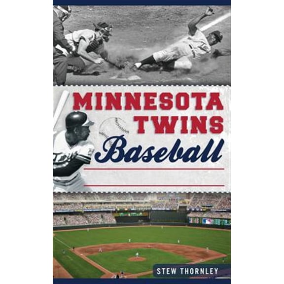 Pre-Owned Minnesota Twins Baseball: Hardball History on the Prairie (Hardcover)