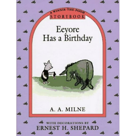 Pre-Owned Eeyore Has a Birthday: Winnie the Pooh Storybook (A Winnie the Pooh Storybook) Paperback