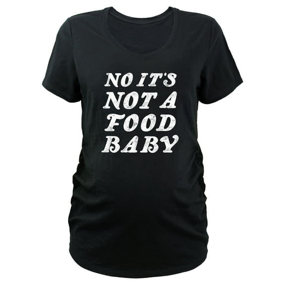 Women's Lost Gods No It’s Not a Food Baby Graphic Maternity T-Shirt