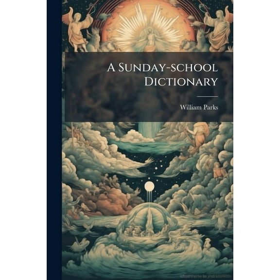 A Sunday-school Dictionary, (Paperback)