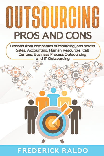 Outsourcing jobs pros and cons 2012