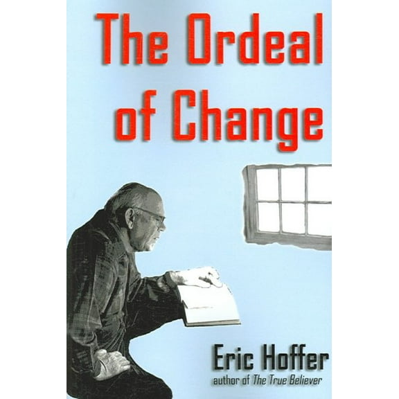 The Ordeal of Change