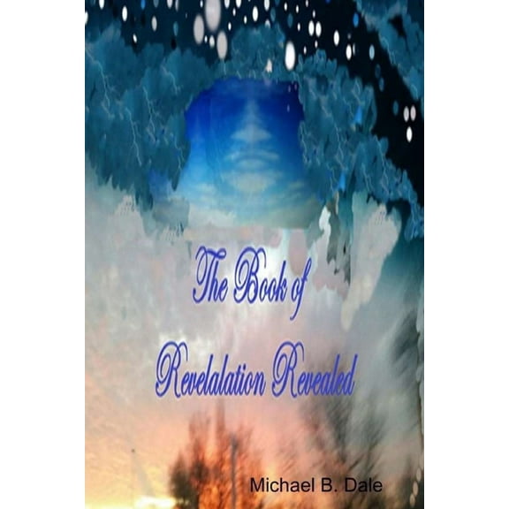The Book of Revelation Revealed, (Paperback)