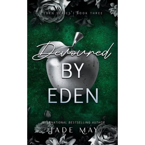 Eden Devoured by Eden: An Age Gap Medical Romance, Book 3, (Paperback)
