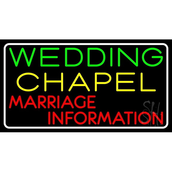 White Border Wedding Chapel Marriage Information LED Neon Sign 20" Tall x 37" Wide - inches, Black Square Cut Acrylic Backing, with Dimmer - Premium built indoor Sign for Wedding Chapel.