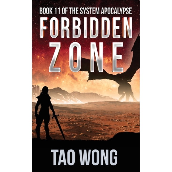 System Apocalypse Forbidden Zone: A Space Opera, Post-Apocalyptic LitRPG, Book 11, (Hardcover)