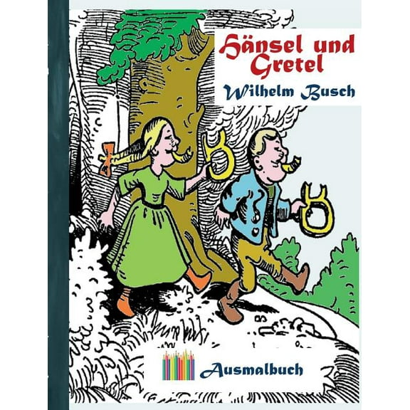 HÃ¤nsel und Gretel (Ausmalbuch): Ausmalbuch fÃ¼r Erwachsene, Klassiker, Vintage, Old fashion, Malen, FÃ¤rben, Kolorieren, A, (Paperback)