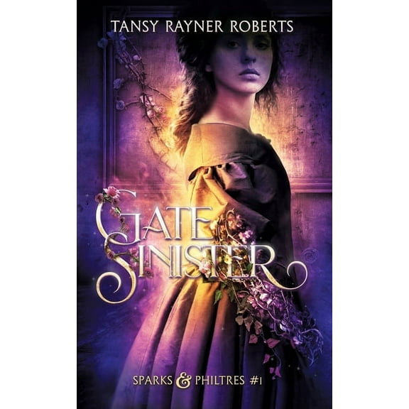 Sparks and Philtres Gate Sinister, Book 1, (Paperback)