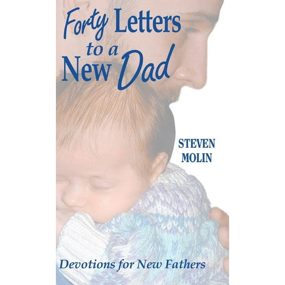 40 Letters to a New Dad (Hardcover)