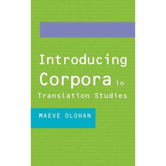 Introducing Corpora in Translation Studies, (Hardcover)