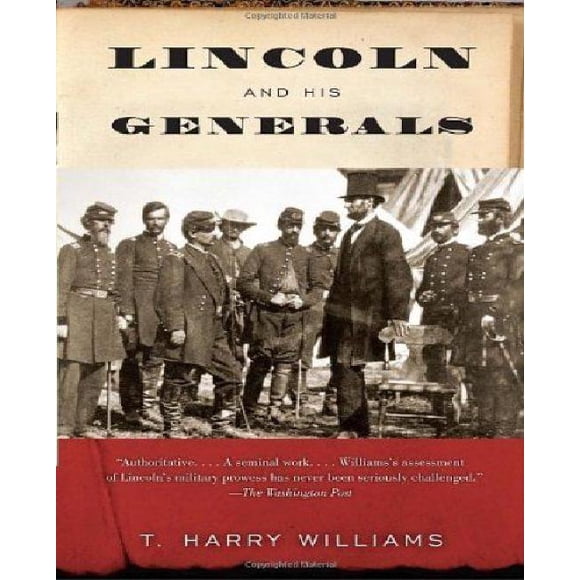 Lincoln and His Generals By Williams, T. Harry