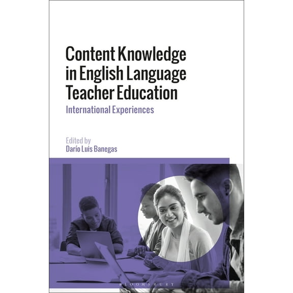 Content Knowledge in English Language Teacher Education: International Experiences, (Paperback)