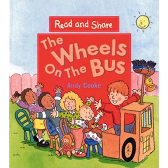 Pre-Owned The Wheels on the Bus: Read and Share (Reading and Math Together) (Paperback) 0763608777 9780763608774