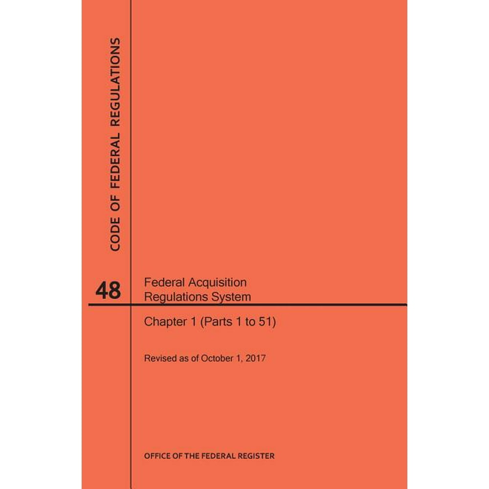 Code of Federal Regulations Code of Federal Regulations Title 48