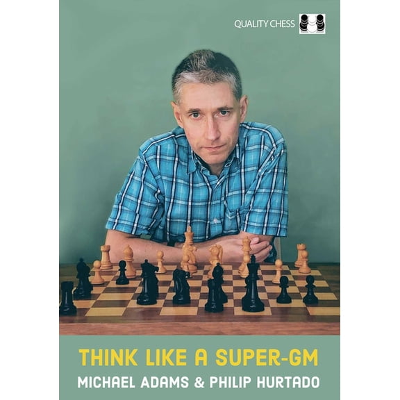 Think Like a Super-GM, (Paperback)