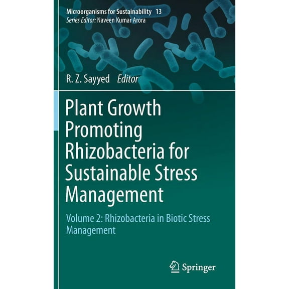 Microorganisms for Sustainability Plant Growth Promoting Rhizobacteria for Sustainable Stress Management: Volume 2: Rhizobacteria in Biotic Stress Managem, Book 13, (Hardcover)