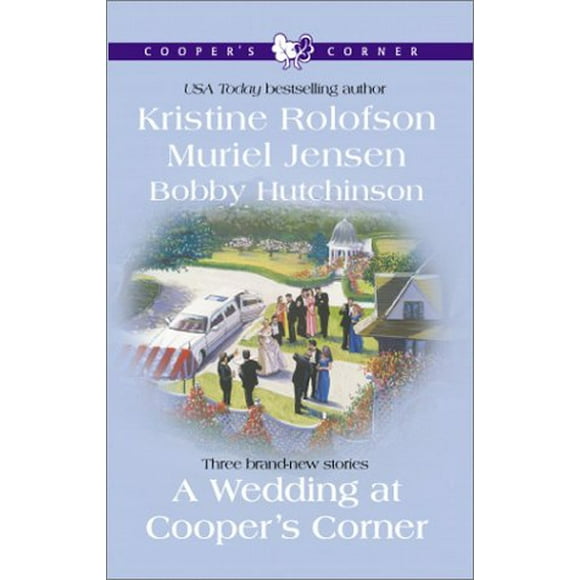 A Wedding at Coopers Corner, Pre-Owned  Other  0373835051 9780373835058 Kristine Rolofson, Muriel Jensen, Bobby Hutchinson