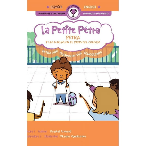 Petra y las burlas en el patio del colegio Petra and Teasing in the Schoolyard, (Hardcover)