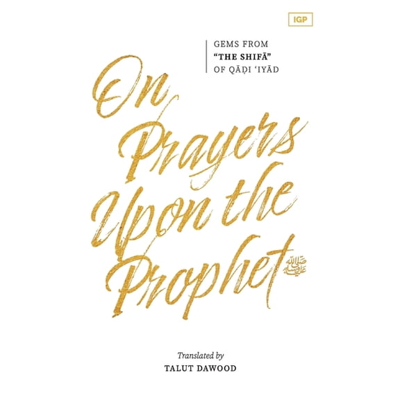 On Prayers Upon the Prophet, (Paperback)