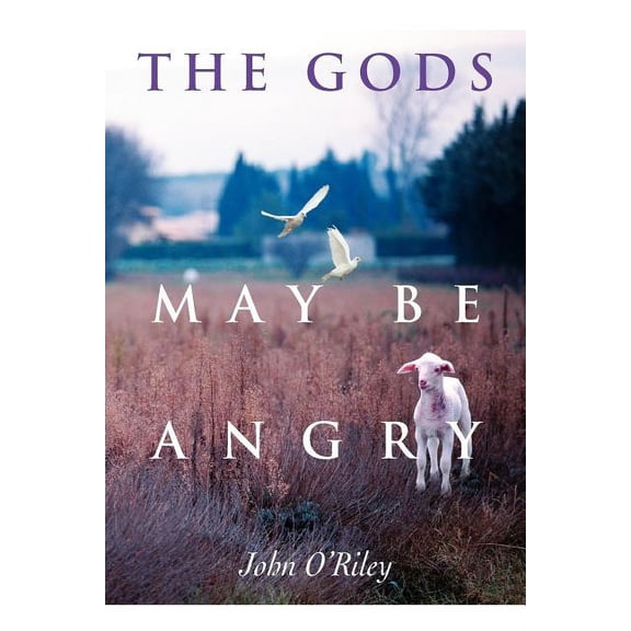 The Gods May Be Angry