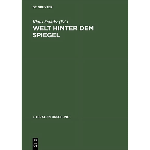 Literaturforschung Welt hinter dem Spiegel, (Hardcover)