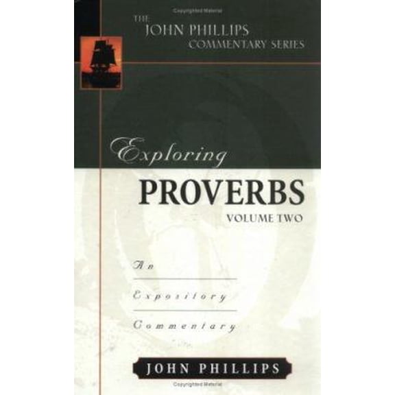 Pre-Owned Exploring Proverbs: An Expository Commentary (Hardcover) 0825434793 9780825434792
