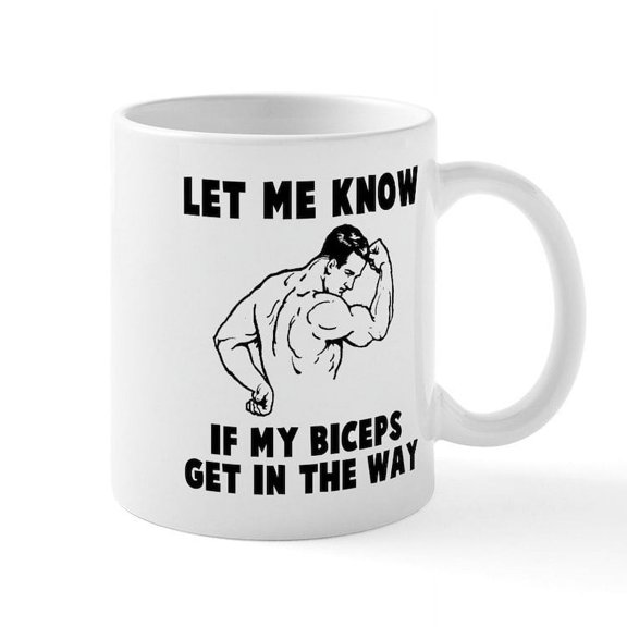 CafePress - Biceps In Way Mugs - 11 oz Ceramic Mug - Novelty Coffee Tea Cup