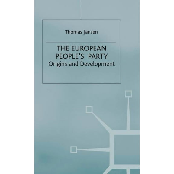 The European People's Party: Origins and Development, (Hardcover)