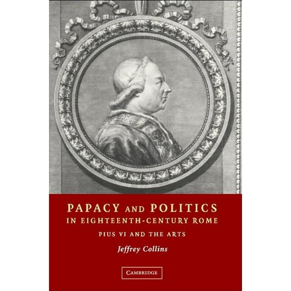 Papacy Politics 18C Rome, (Hardcover)