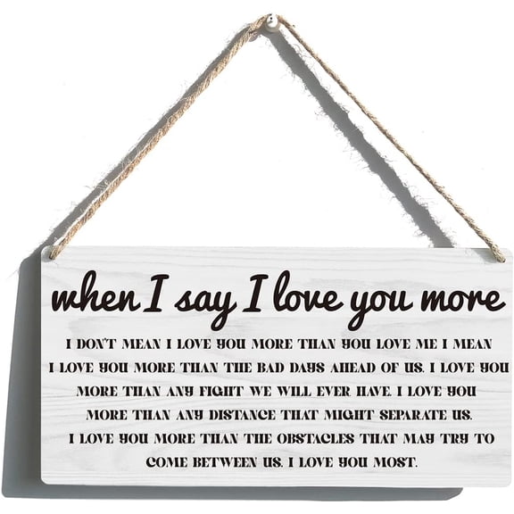When I Say I Love You More Sign Farmhouse Love Wooden Hanging Sign Rustic Retro Wall Art Decor Home Decoration 10x5 Inch