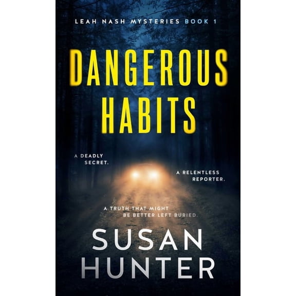 Leah Nash Mysteries Dangerous Habits, Book 1, (Paperback)