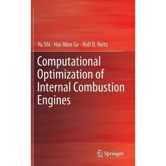 Computational Optimization of Internal Combustion Engines, (Hardcover)