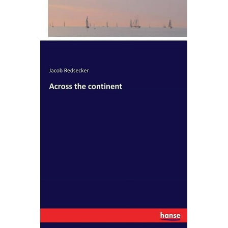 Across the continent, (Paperback)