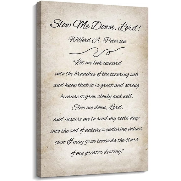 Slow Me Down Lord Poetry Poster Poem Wall Art  for Bedroom for Bathroom poster
