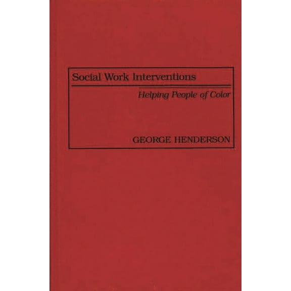 Social Work Interventions: Helping People of Color, (Hardcover)