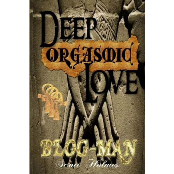 Deep Orgasmic Love 2019, (Paperback)