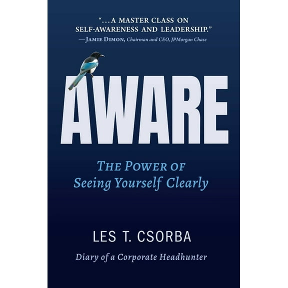 Aware: The Power of Seeing Yourself Clearly, (Hardcover)