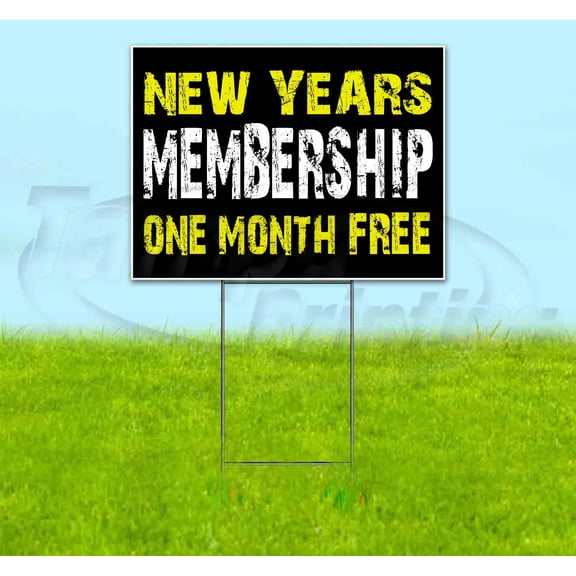 New Years Membership (18" x 24") Yard Sign, Includes Metal Step Stake